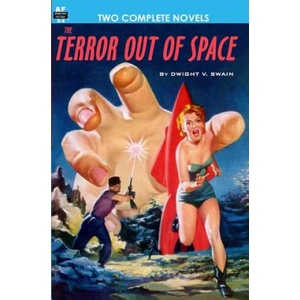 Terror Out of Space & Quest of the Golden Ape | Dwight V Swain, Ivar Jorgensen, Adam Chase (ISBN: 9781612870076)