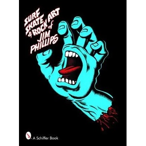 Surf, Skate and Rock Art of Jim Phillips (ISBN: 9780764319273)