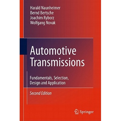 Automotive Transmissions | Harald Naunheimer, Bernd Bertsche, Joachim Ryborz, Wolfgang Novak, Aaron Kuchle