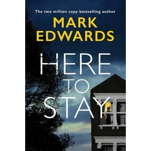 Here To Stay | Mark Edwards (ISBN: 9781542044905)