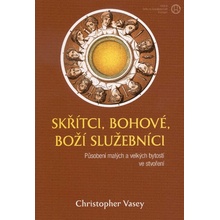 Skřítci, bohové, Boží služebníci