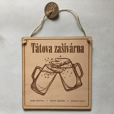 Dekorace z Česka Dřevěná cedulka Tátova zašívárna