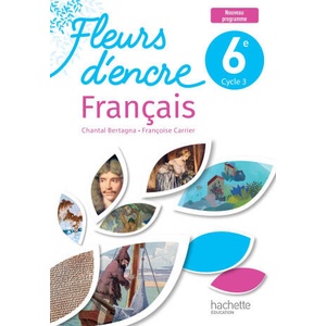 Fleurs d'encre 6e - Livre élève - Ed. 2025 (2025)