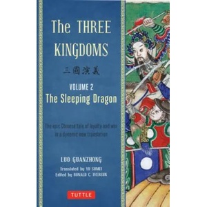 Three Kingdoms, Volume 2: The Sleeping Dragon | Luo Guanzhung (ISBN: 9780804843942)