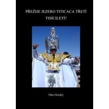 Horský Otto - Přežije jezero Titicaca třetí tisíciletí?