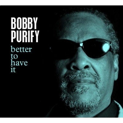 PURIFY BOBBY: BETTER TO HAVE CD
