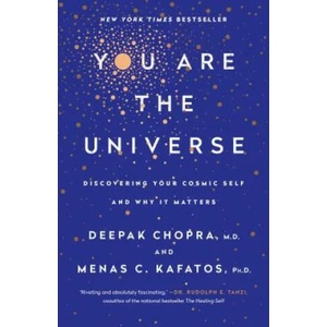 You Are the Universe | Deepak Chopra, Menas C Kafatos (ISBN: 9780307889157)