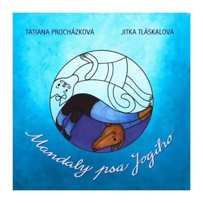 Mandaly psa Jogiho - Tatiana Procházková