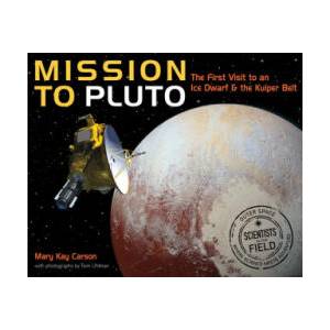 Mission to Pluto: The First Visit to an Ice Dwarf and the Kuiper Belt | Tom Uhlman (ISBN: 9780358240273)
