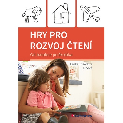 Hry pro rozvoj čtení - Theodora Ficová Lenka