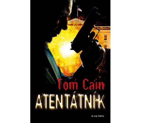 Atentátník - Tom Cain