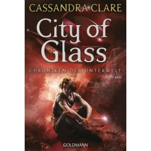 City of Glass | Cassandra Clare, Franca Fritz, Heinrich Koop (ISBN: 9783442490042)