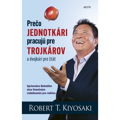 Prečo jednotkári pracujú pre trojkárov a dvojkári pre štát