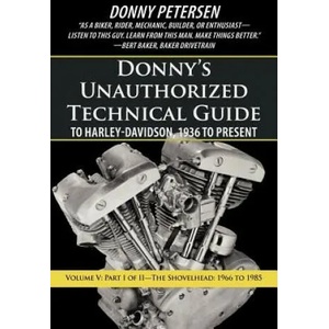 Donny's Unauthorized Technical Guide to Harley-Davidson, 1936 to Present | Donny Petersen (ISBN: 9781475942828)