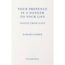 Your Presence Is a Danger to Your Life