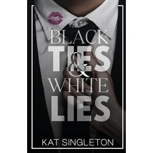 Black Ties and White Lies Singleton KatPaperback