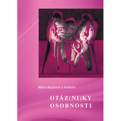 Otázniky osobnosti - Mária Macková
