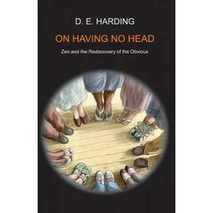 On Having No Head (ISBN: 9781908774064)