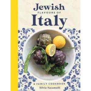 Jewish Flavours of Italy | Silvia, Nacamulli (ISBN: 9781784387785)