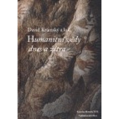 Humanitní vědy dnes a zítra - David Krámský