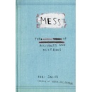 Mess: The Manual of Accidents and Mistakes - P- Keri Smith