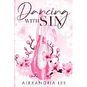 Dancing with Sin | Alexandria Lee (2023)