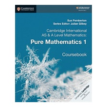 Cambridge International AS and A Level Mathematics: Pure Mathematics 1 Coursebook Pemberton SuePaperback