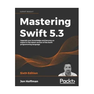 Mastering Swift 5.3 | Jon Hoffman (2020)