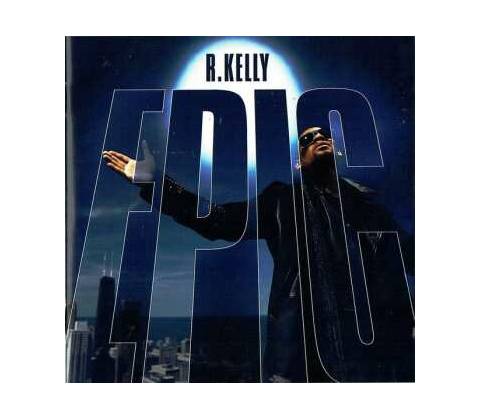 R. Kelly - Epic