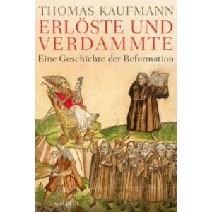 Erloste und Verdammte | Thomas Kaufmann (ISBN: 9783406696077)