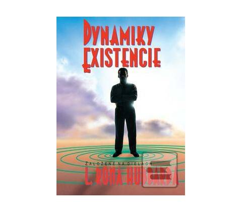 Dynamiky existencie