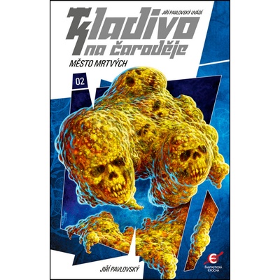 Kladivo na čaroděje 2 Město mrtvých - Jiří Pavlovský