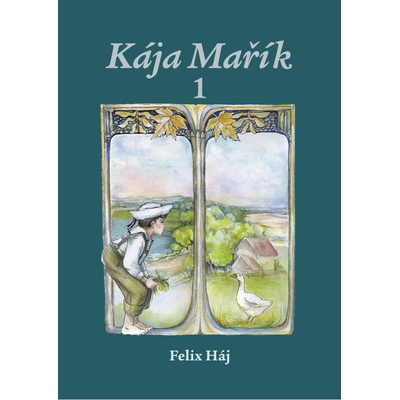 Kája Mařík 1 - Felix Háj