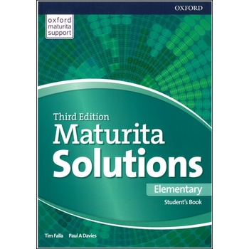 Maturita Solutions 3rd Edition Elementary Student´s Book Czech Edition Tim Falla, Paul A. Davies
