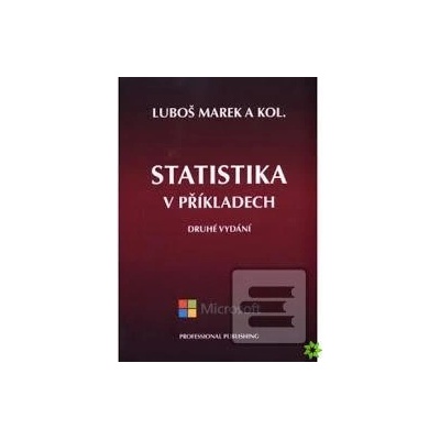 Statistika v příkladech - Luboš Marek a kolektív
