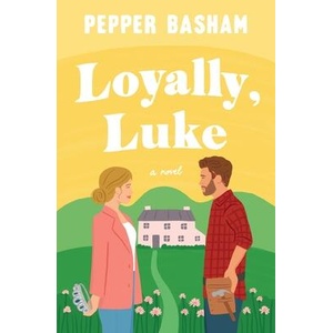 LOYALLY LUKE | BASHAM PEPPER (ISBN: 9780840716583)