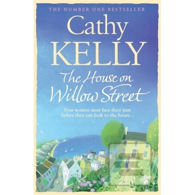The House on Willow Street - Cathy Kelly