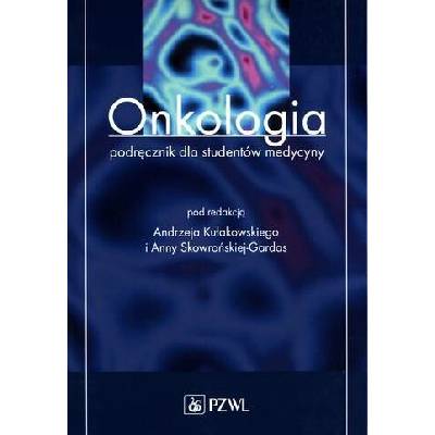 Onkologia Podręcznik dla studentów medycyny