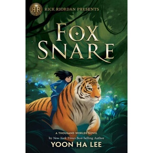 Rick Riordan Presents: Fox Snare | LEE YOON HA (ISBN: 9781368081986)