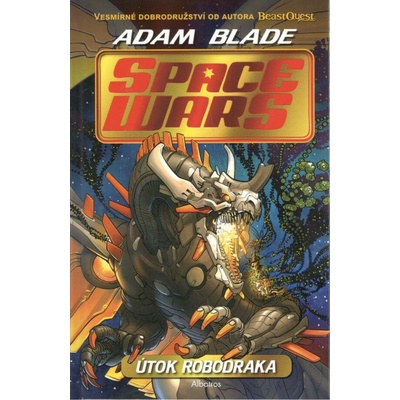 Space Wars 1 - Útok robodraka - Blade Adam