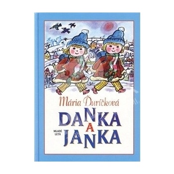 Danka a Janka - Mária Ďuríčková