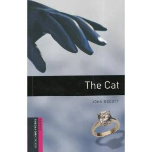 Oxford Bookworms Library: Starter Level: : The Cat | John Escott (ISBN: 9780194786096)