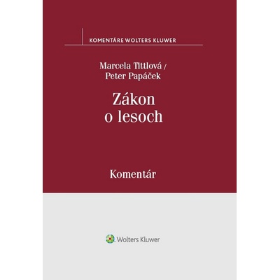 Zákon o lesoch - Peter Papáček, Marcela Tittlová