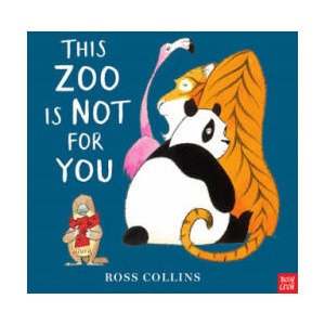This Zoo is Not for You | Ross Collins (ISBN: 9781788002523)