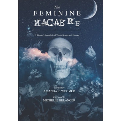 Feminine Macabre Volume II | Woomer Amanda R. Woomer