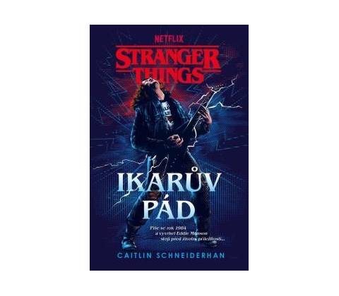 Stranger Things: Ikarův pád