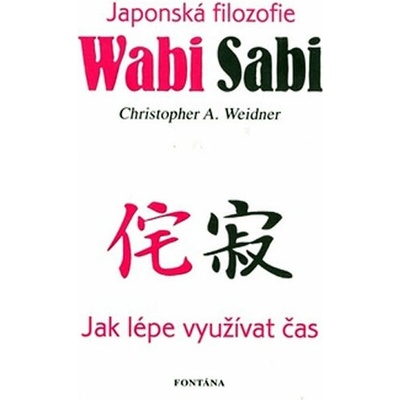 Wabi Sabi - Christopher A. Weidner