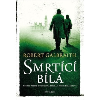 Smrtící bílá - Robert Galbraith, J.K. Rowling