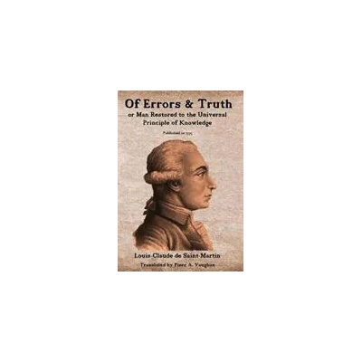 Of Errors & Truth | Louis-Claude De Saint-Martin