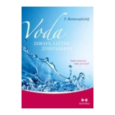 Voda zdravá, léčivá, životadárná